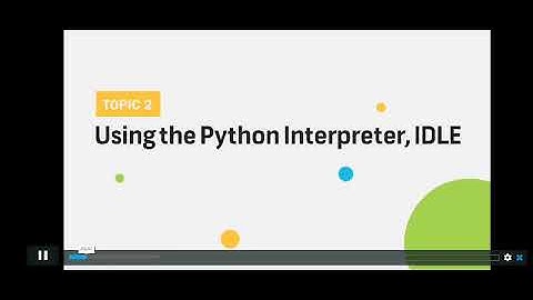 2. Using the Python Interpreter,IDLE