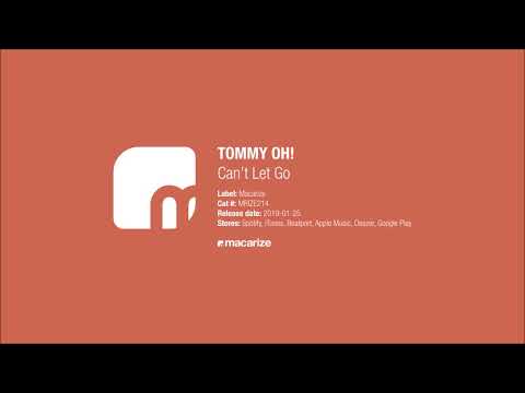 Видео: TOMMY OH! - Can't Let Go [Macarize]