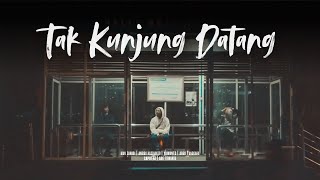 Download Lagu Kamita Mantra - Tak Kunjung Datang (Official Lyric Video) MP3