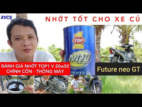 Video NHỚT TỐT CHO XE CỦ - ĐÁNH GIÁ NHỚT TOP1 V 20W50, THAY... - youtube