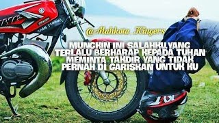 Story wa rx king || aku pergi