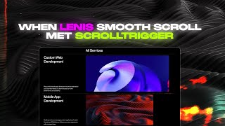 Lenis Smooth Scroll & ScrollTrigger: A Perfect Animation Duo