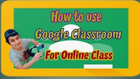 How to use google classroom || Video Tutorial || Tagalog Version || SAKIM TV