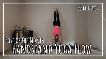 Handstand Yoga Flow | #PoseoftheMonth | 35 Minute Practice