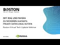 Boston Webcast: Mit RAG und NVIDIA zu sicheren Chatbots (6.12.2024)