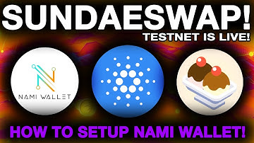 SundaeSwap Testnet IS LIVE! How To Try For Yourself! + Nami Wallet Tutorial!
