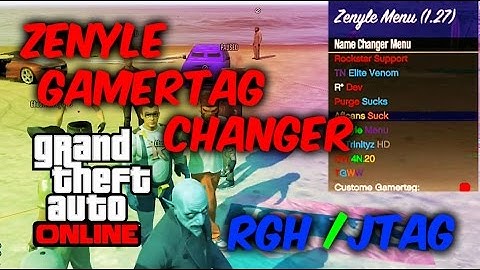 GTA V: Zenyle Gamertag Changer | TU27/1.27 | RGH/JTAG