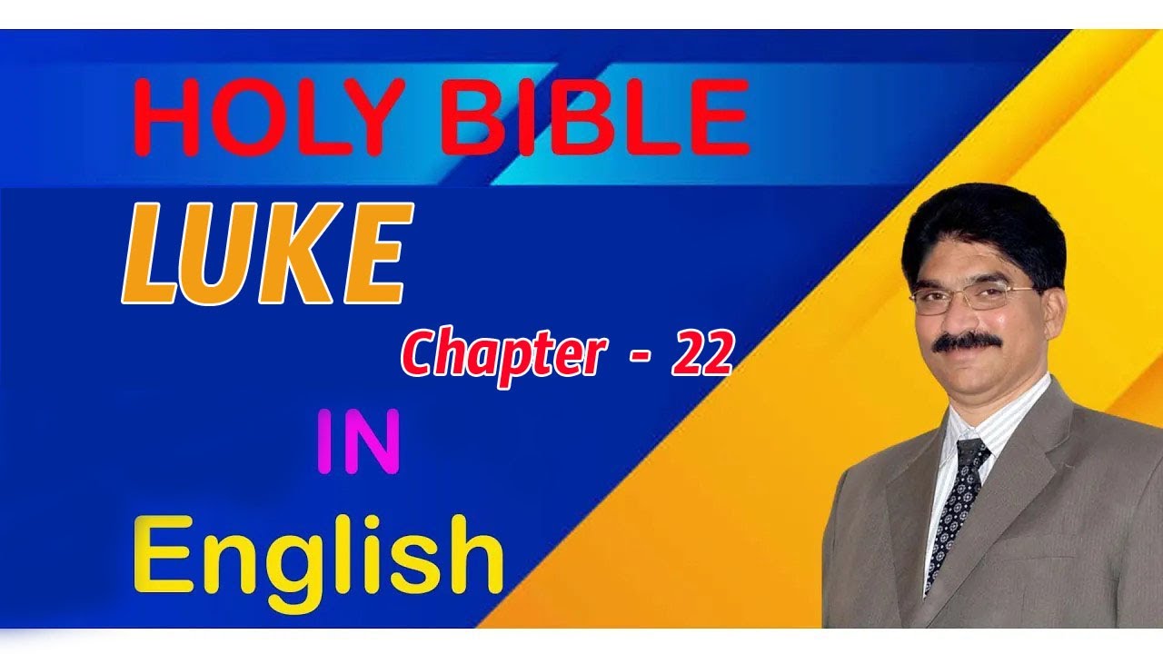 LUKE Chapter 22  JESUS BIG TV Holy English Bible commentary