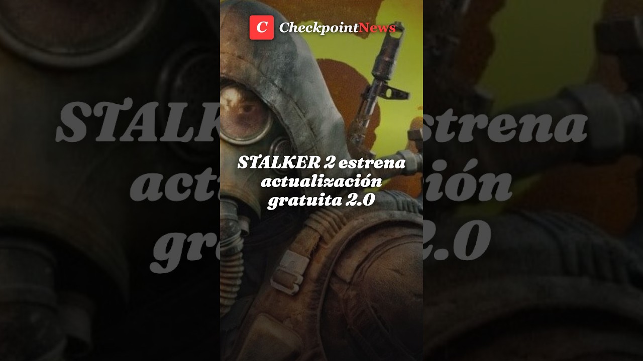 STALKER 2 recibe la actualización 2.0 Back to the Zone gratis el 20 de agosto