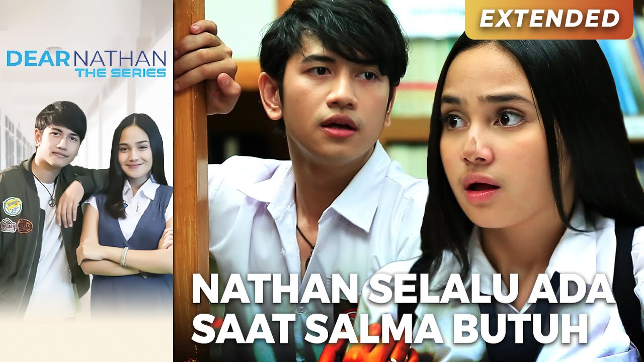 SELALU ADA!! Nathan Selamatkan Salma Di Perpustakaan | DEAR NATHAN THE SERIES | Eps 3 (3/5)