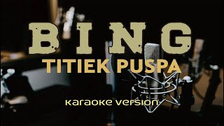 Karaoke  -  BING  -  Titiek Puspa