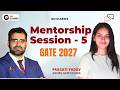 GATE 2027 Mentorship Session 5 - GATE Prep with Full-time JOB | Pragati Yadav, AIR 285, GATE CS 2026