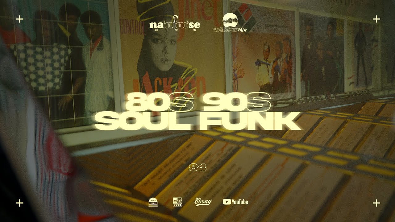 Naul's Music World(NAMMSE) | 80s 90s Soul Funk Earlsome Mix