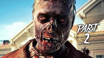 DYING LIGHT Walkthrough Gameplay Part 2 - Set the Traps (PS4 Xbox One)