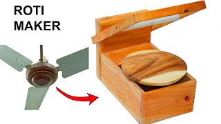 How to Make  Roti Maker / Chapati , Puri Maker from Ceiling Fan