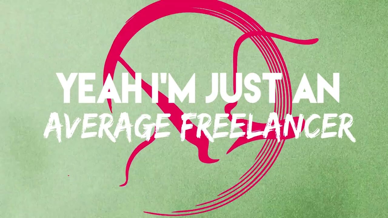 I'm Just An Average Freelancer - Lyric Video - Songs for Freelancers