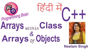 C++ : Array Of Class Objects And Array Within Class  With Programs In C++ By Programming Brain
