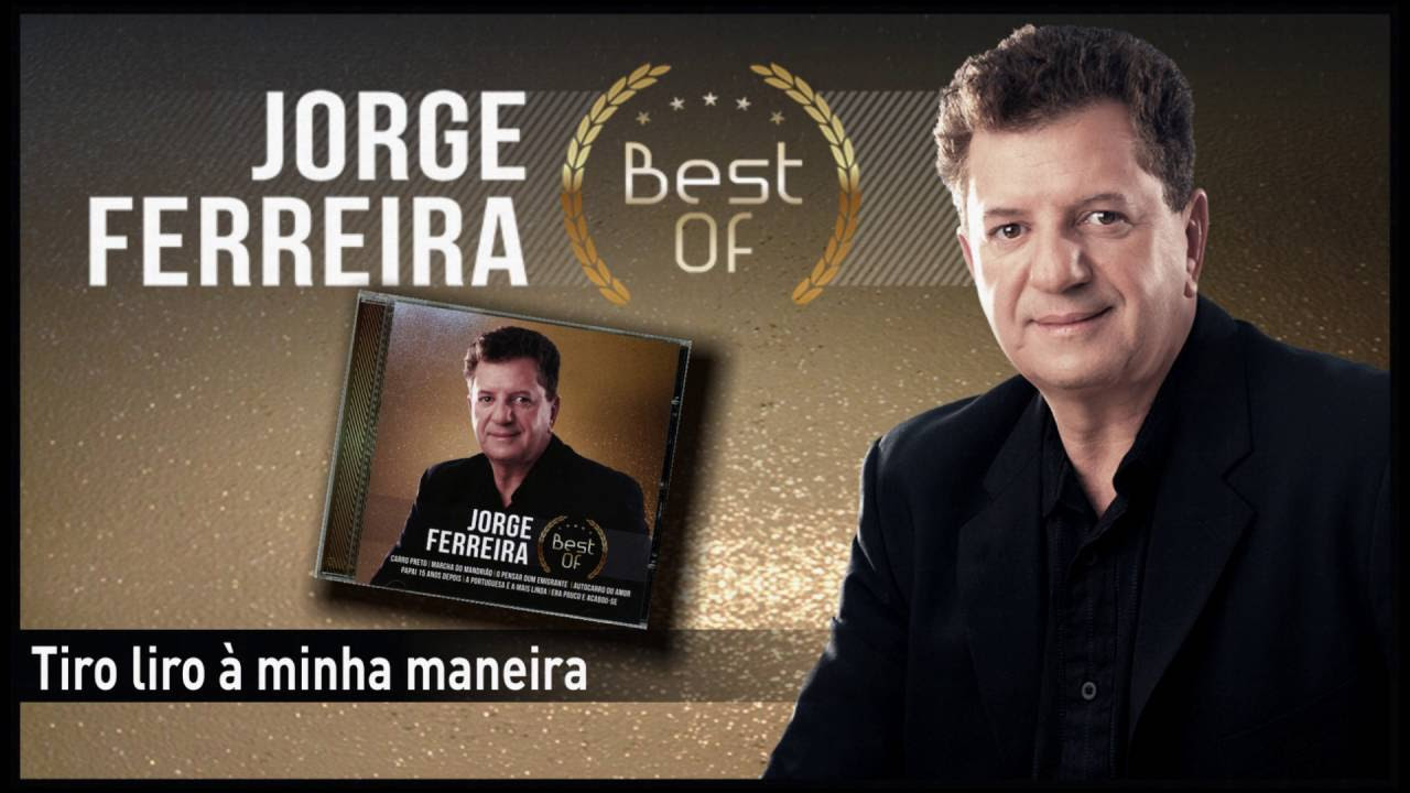 Jorge Ferreira   Tiro liro  minha maneira