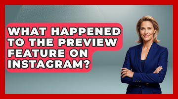 What Happened To The Preview Feature On Instagram? - Everyday-Networking