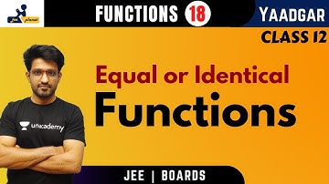 Functions 18 | Equal or Identical Functions | Yaadgar Series | Aman Malik | JEE Planet
