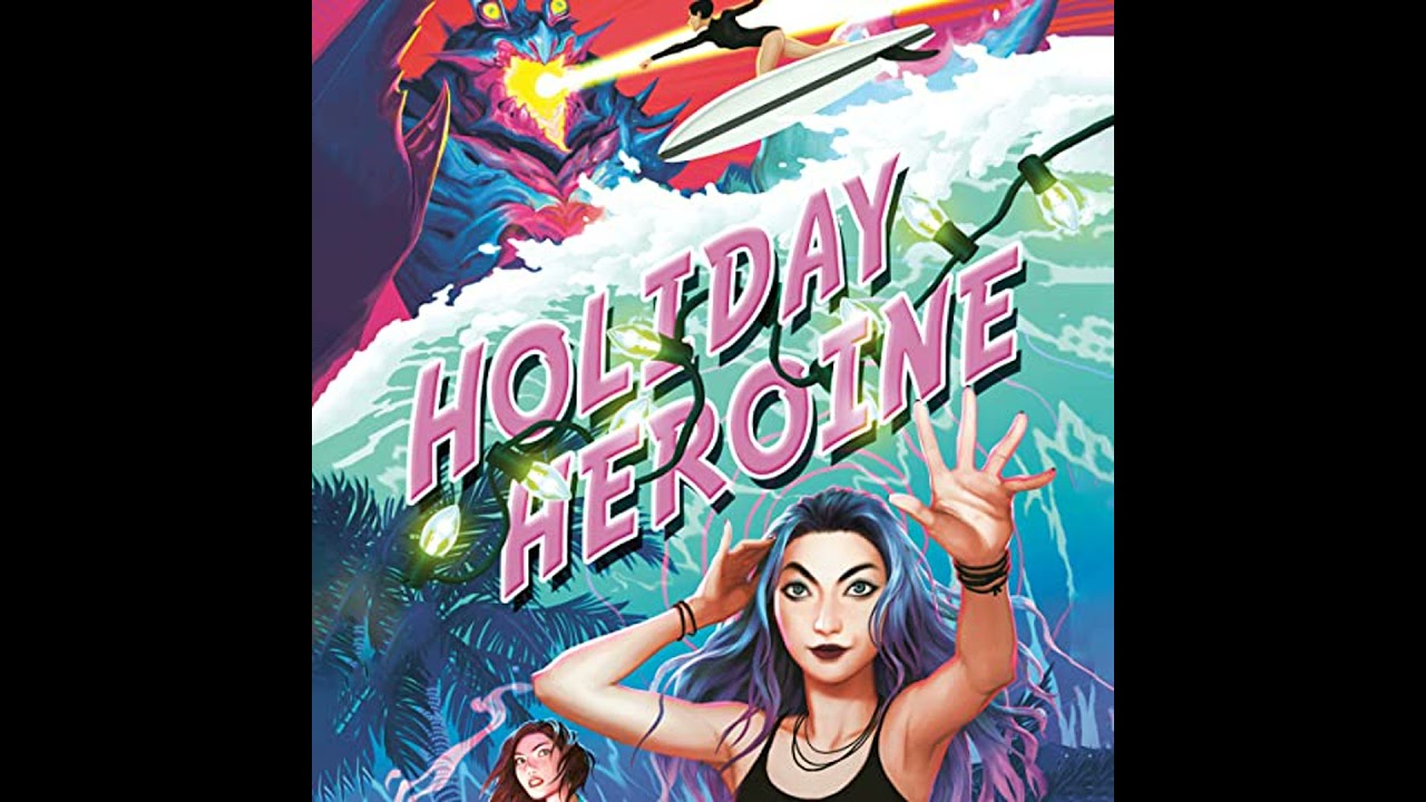 Holiday Heroine by Sarah Kuhn | Full Audiobook