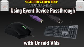 Using Event Device Passthrough with Unraid VMs