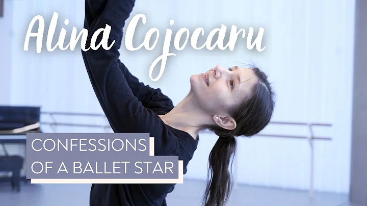 Alina Cojocaru: Confessions of a Ballet Star