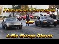 Nitrous Camaro vs LSx Swap Nova