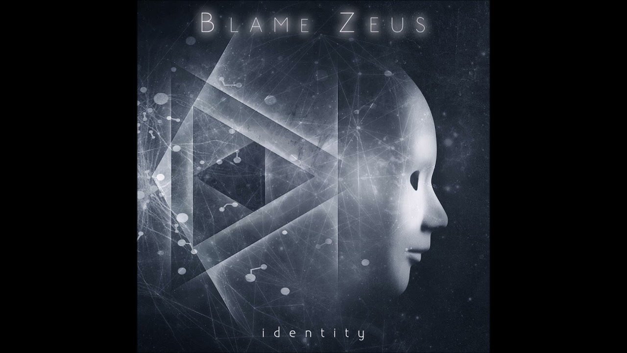 Blame Zeus - Identity (ALBUM STREAM)
