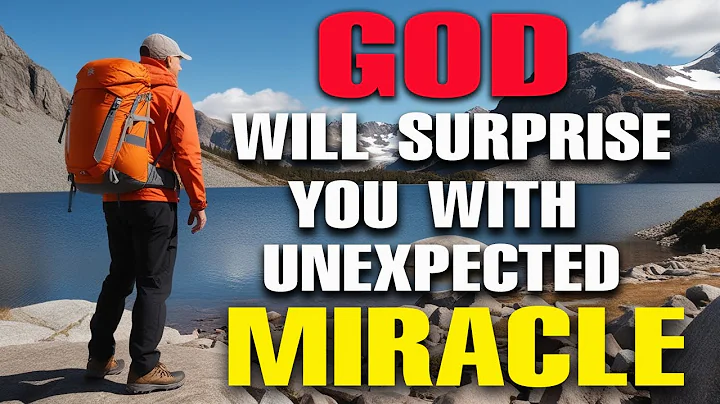 WATCH HOW GOD WILL SURPRISE YOU WITH UNEXPECTED MIRACLE - CHRISTIAN MOTIVATION
