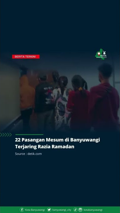 22 Pasangan Mesum di Banyuwangi Terjaring Razia Ramadhan