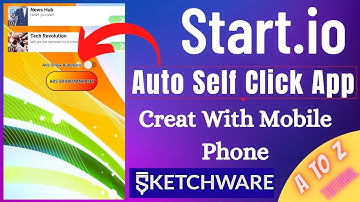 HOW TO CREATE A START.IO SELF CLICK APP WITH YOUR  PHONE - Earn Money Monthly