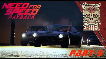 NFS Payback Gameplay Part-5 GRAVEYARD SHIFT RACES|| RTX 3050 ||RYZEN 7||HP PAVILION ||