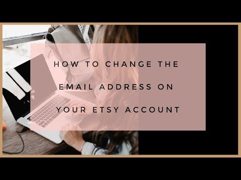 How To Change The Email Address On Your Etsy Account