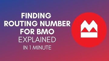 How To Find Routing Number For BMO In 2024?