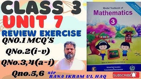 #Math Grade 3 Review Exercise Q1 MCQs (i-v),2(i-v),3,4(a-i),5,6.#Unit-7 #NBF. #FG Schools