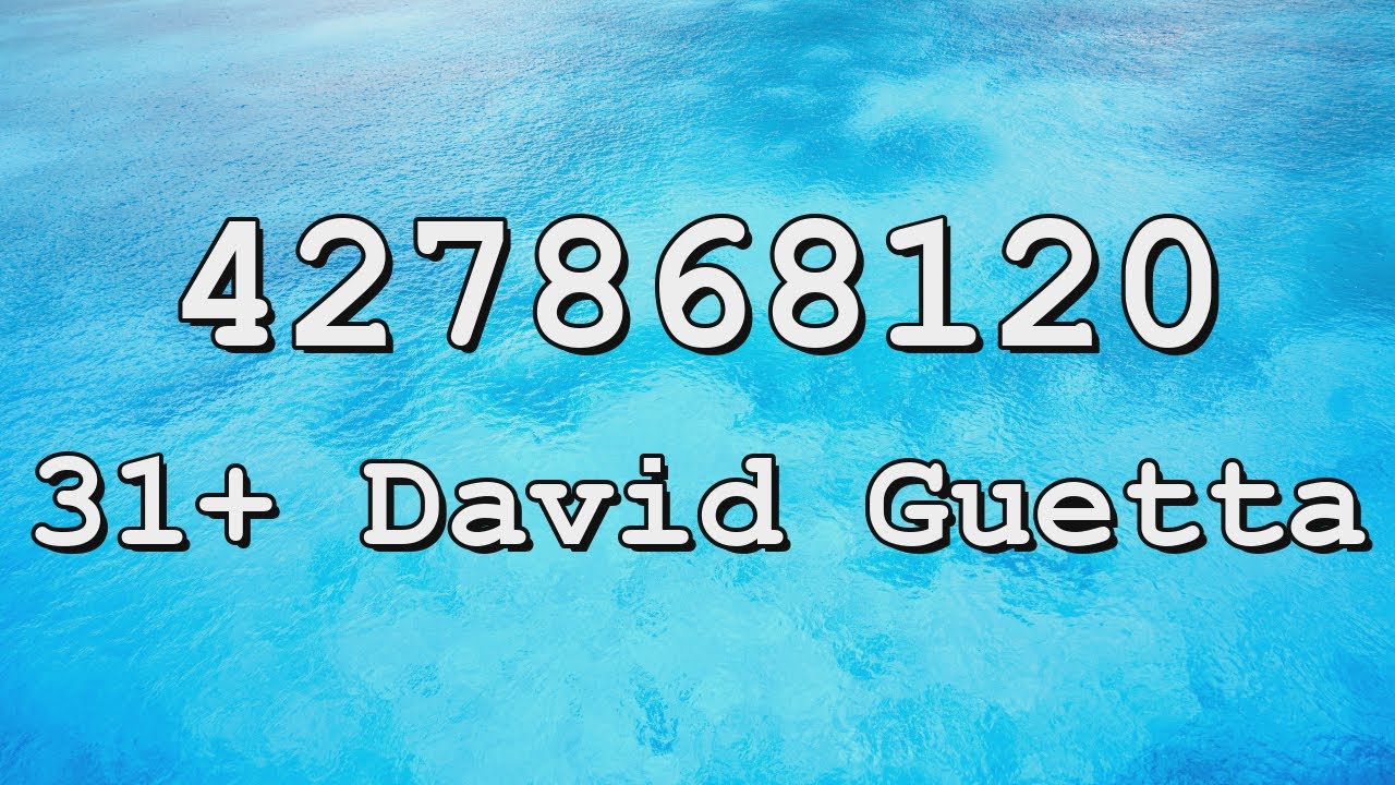 David Guetta Roblox Song IDs - YouTube