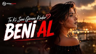 Beni Al [ Ta Ki Seni Görene Kadar ] 2026 Music