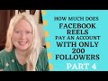 Facebook Reels Bonus - How Much I’ve Made With ONLY 200 Followers - Round 1 Bonus Recap {Part 4}