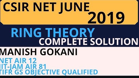RING THEORY CSIR NET JUNE 2019  COMPLETE SOLUTION