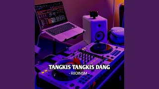 Tangkis Tangkis Dang