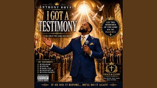 I Got A Testimony