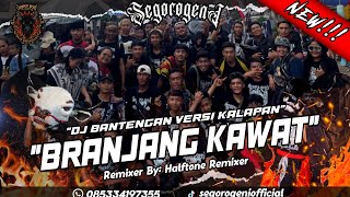 DJ BANTENGAN SPESIAL KALAPAN NEW  