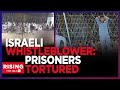 Us army intel officer resigns in protest of usisrael policy idf abuse of gazan prisoners exposed
