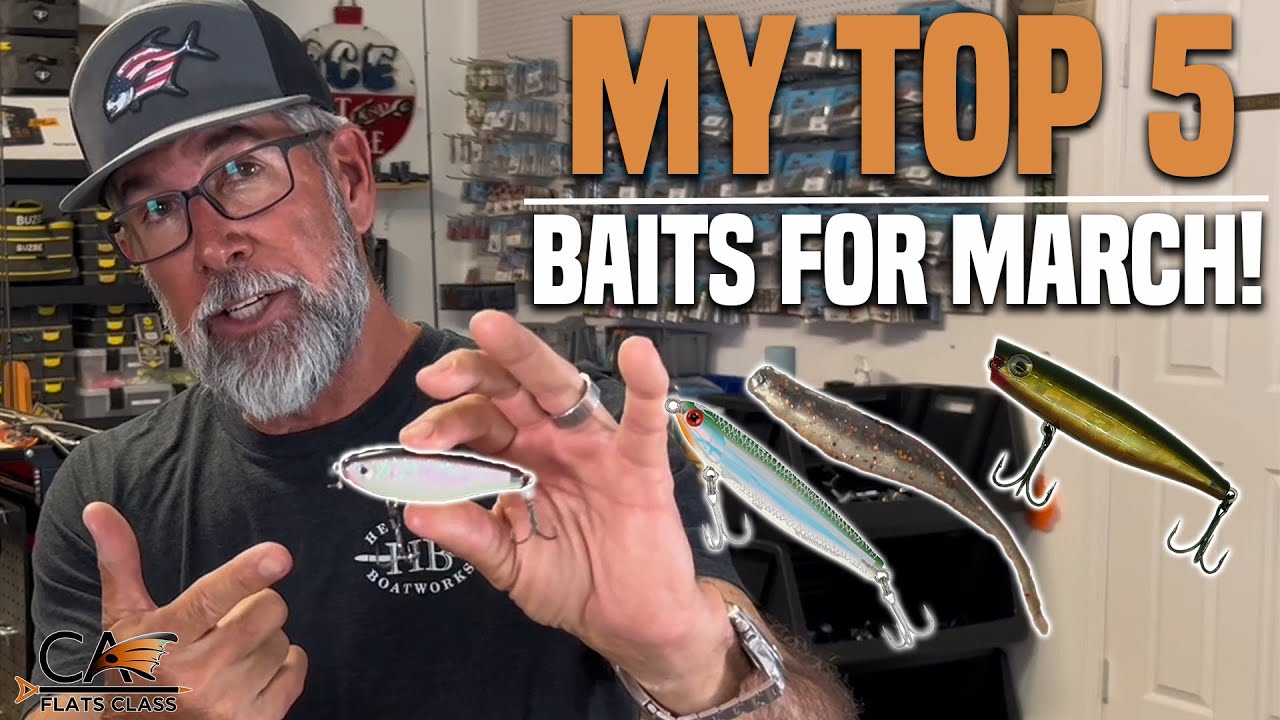My Top 5 Baits For March! | Flats Class YouTube