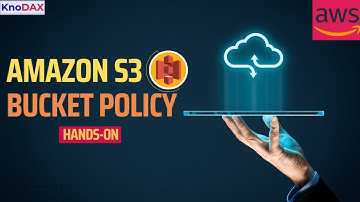 Amazon S3 Bucket Policy | Understanding of S3 Bucket Policy Elements (Hands-on) | AWS for Beginners