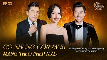 The Khang Show MUSIC WAVE - EP33 | Có Những Cơn Mưa Mang Theo Phép Màu - Lam Trường GiGi Hương Giang