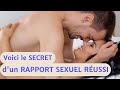 RAPPORT SEXUEL RÉUSSI ? : on vous dévoile les secrets pour y parvenir ?