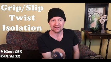 Contact Juggling Tutorials: Grip Slip Twist Isolation