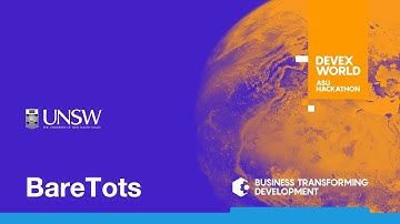 University of New South Wales: BareTots  | ASU Devex World Hackathon